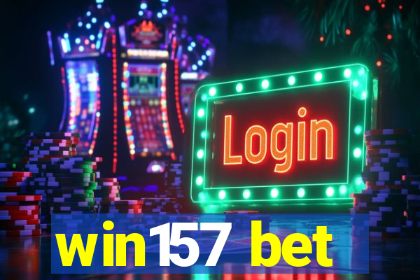 win157 bet